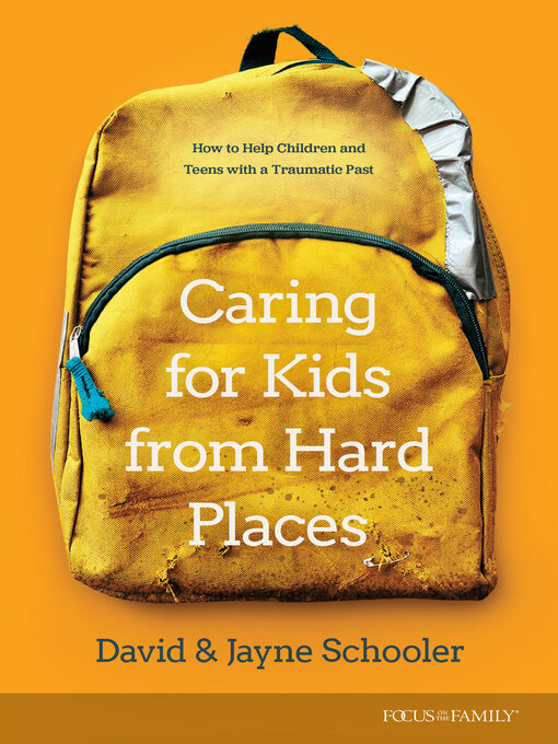 Title details for Caring for Kids from Hard Places by Jayne E. Schooler - Available